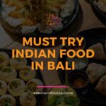 Must Try Indian Food in Bali